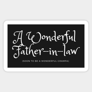 A Wonderful Father-in-law soon to be a Wonderful Grampa Sticker